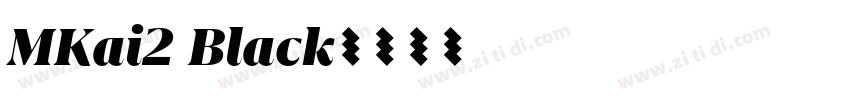 MKai2 Black字体转换